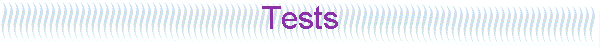 Tests