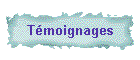 Tmoignages